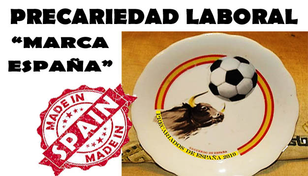 Precariedad laboral «Marca España»